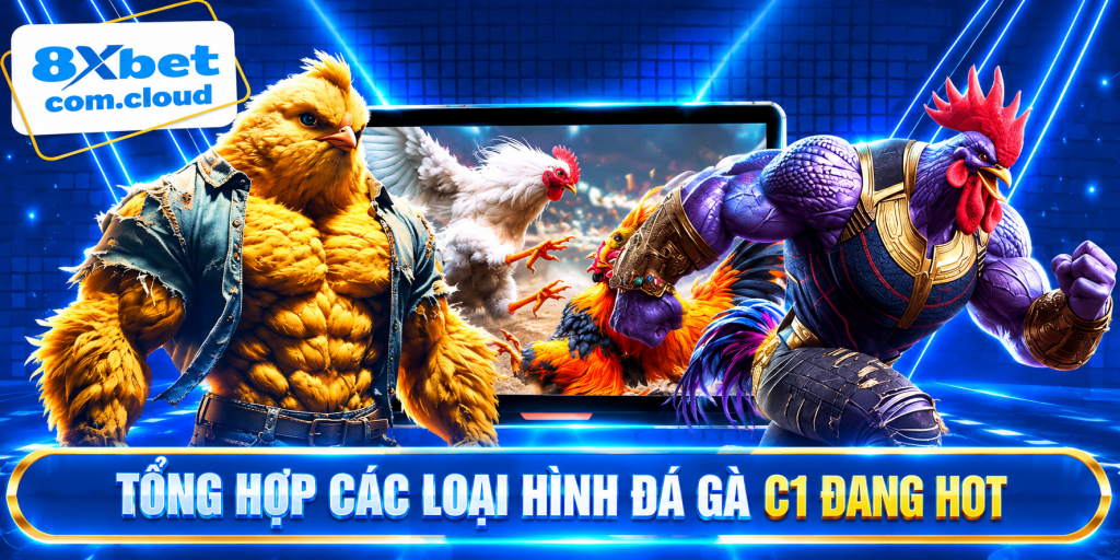 Các thể loại đá gà C1 phổ biến như cựa sắt, cựa dao, gà Peru