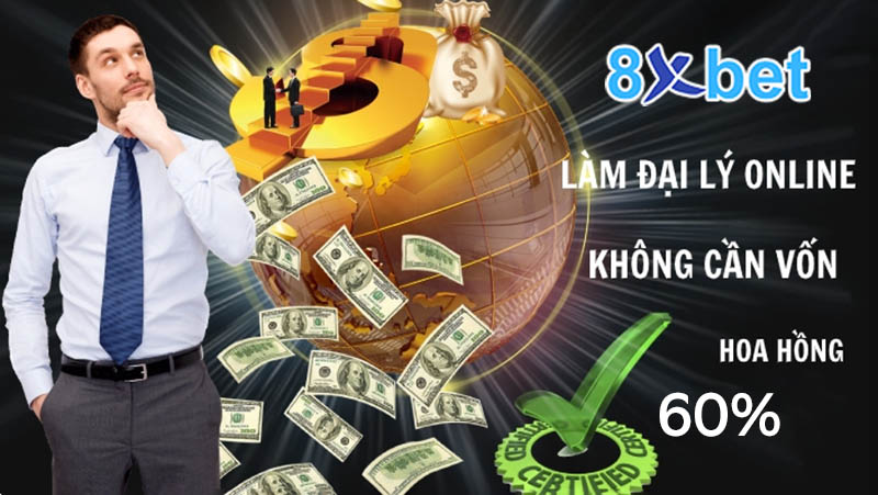 Hoa hồng đại lý 8xbet và mô hình hợp tác không cần vốn